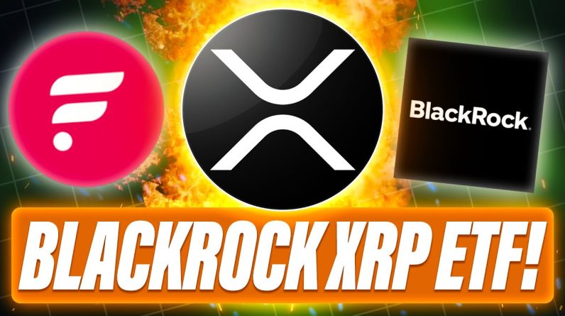 PROOF BLACKROCK WILL HAVE AN XRP ETF - RLUSD & BOFA TIES - PASSIVE INCOME OPTIONS - OPINION ON FLR