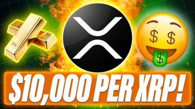 IS A $10,000 XRP REALISTIC? - XRP WILL BE DIGITAL GOLD - I WANT YOU TO BUILD AN EMPIRE WITH CRYPTO