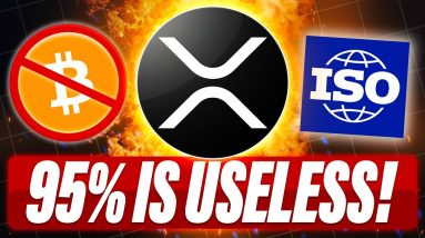 XRP WILL HAVE SCARCITY BEFORE BTC - ISO 20022 IS A BIG DEAL - 95% OF CRYPTO HAS NO REAL VALUE