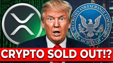 DID TRUMP SELL OUT CRYPTO? - XRP INVESTING VS FINANCIAL STRESS - RIPPLE VS SEC PART 2 WILL IT HAPPEN