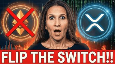 WHY THE XRP FLIP OF THE SWITCH IS TAKING SO LONG - XRP WILL DOMINATE ETHEREUM HERE'S WHY - XRP NEWS