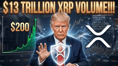XRP DIPS & TRUMP INJECTS UNCERTAINTY INTO CRYPTO - XRP & $13 TRILLION PAYMENT VOLUME - PATH TO $200!